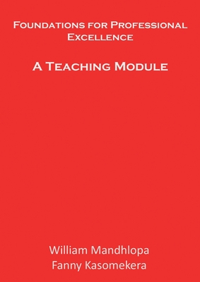 Foundations for Professional Excellence