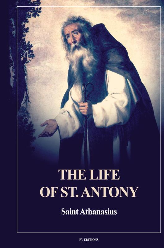 The Life of St. Antony (Annotated)
