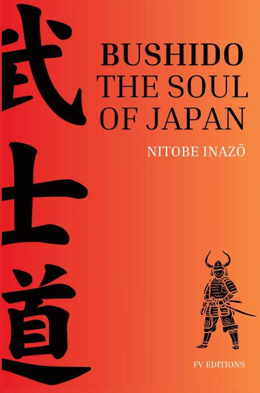 Bushido, the Soul of Japan