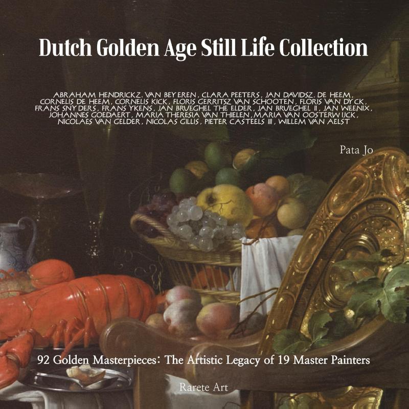 Dutch Golden Age Still Life Collection
