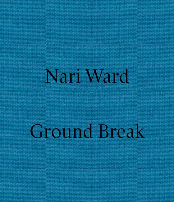 Nari Ward: Ground Break