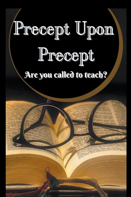 Precept Upon Precept