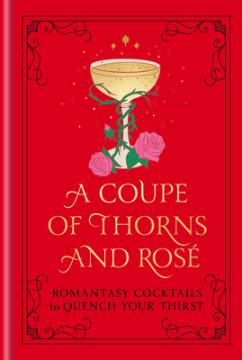Pop Press: Coupe of Thorns and Rosé