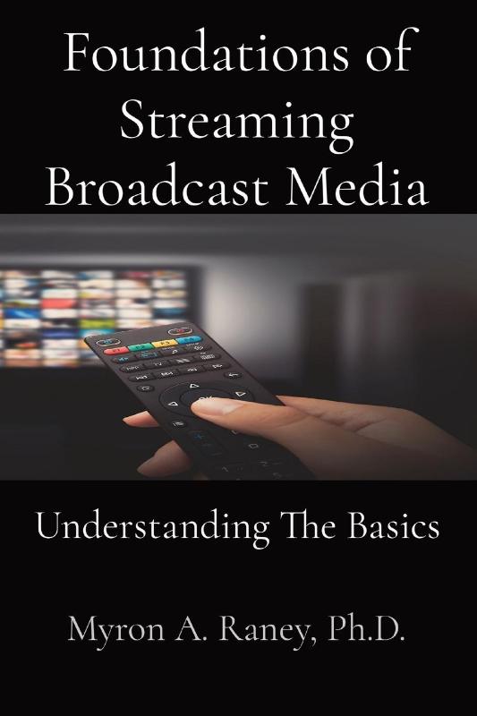 Foundations of Streaming Broadcast Media
