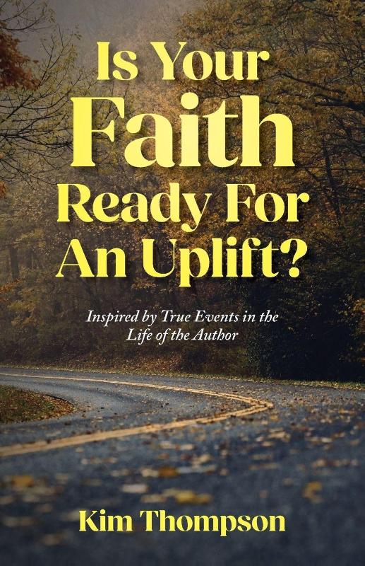Is Your Faith Ready For An Uplift?