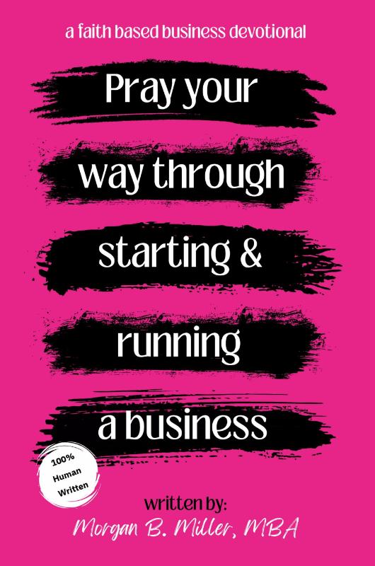 Pray Your Way Through Starting and Running a Business