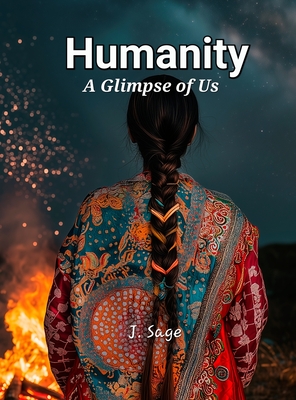 Humanity: A Glimpse of Us