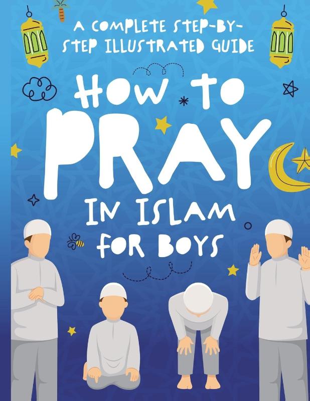 How to Pray in Islam for Boys