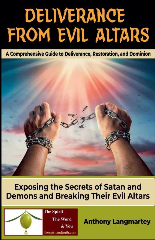 Deliverance from Evil Altars