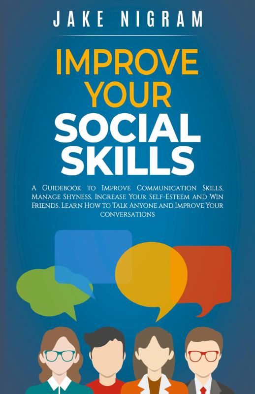 IMPROVE YOUR SOCIAL SKILLS