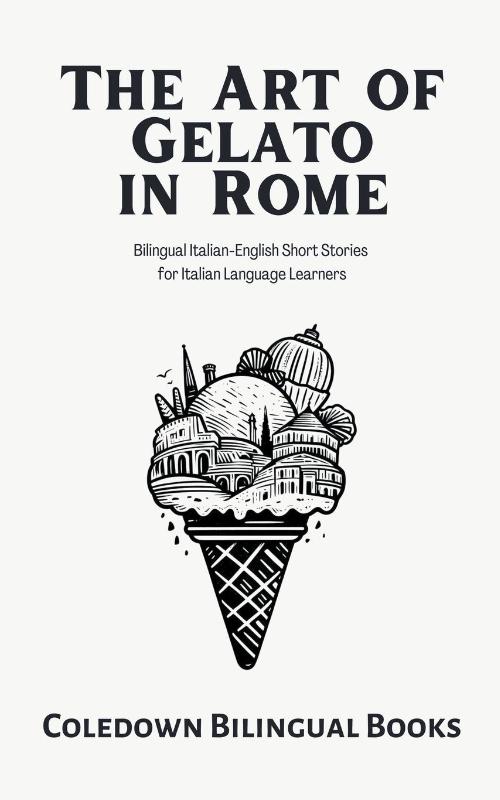 The Art of Gelato in Rome