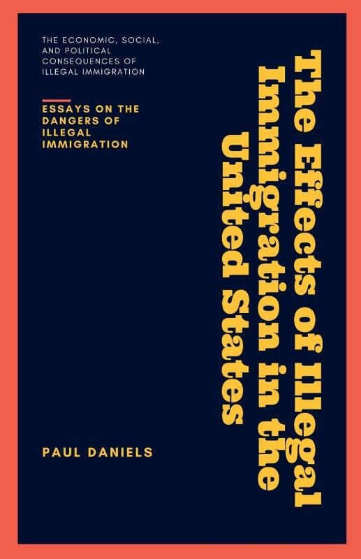 The Effects of Illegal Immigration in the United States