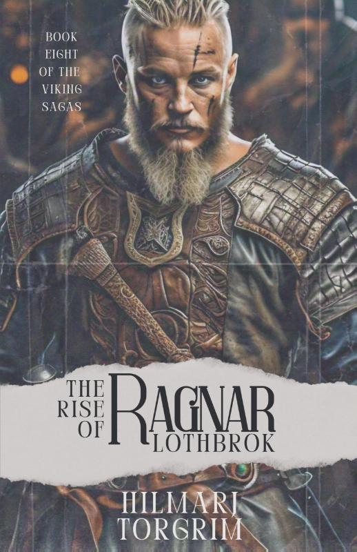 The Rise of Ragnar Lothbrok
