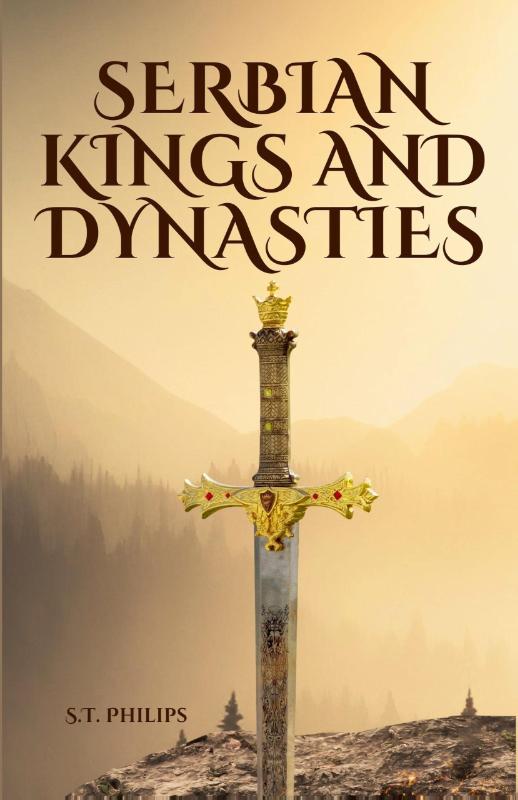 Serbian Kings and Dynasties