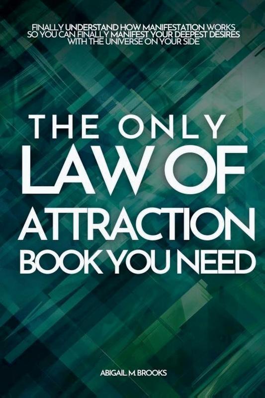 The Only Law Of Attraction Book You Need