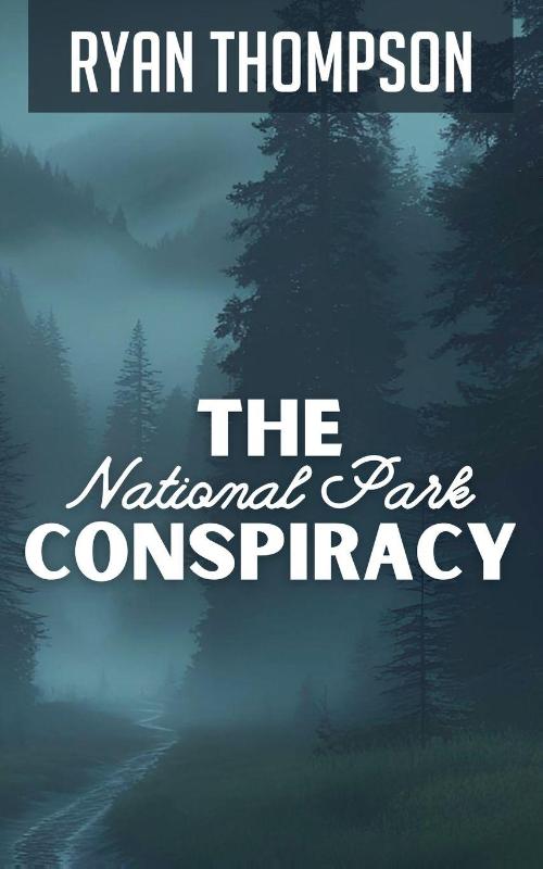 The National Park Conspiracy
