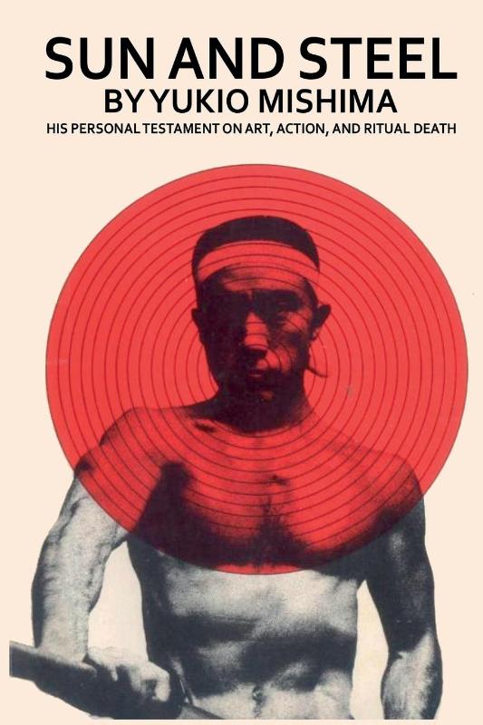 Mishima, Y: Sun and Steel