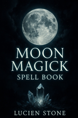 Moon Magick Spell Book