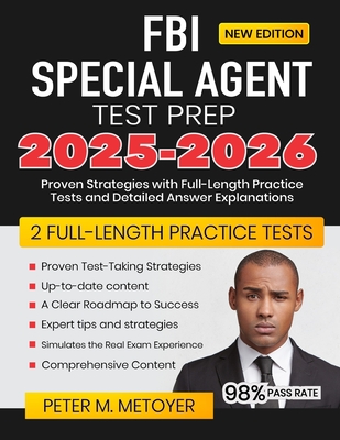FBI Special Agent Test Prep 2025-2026: Proven Strategies with Full-Length Practice Tests and Detailed Answer Explanations