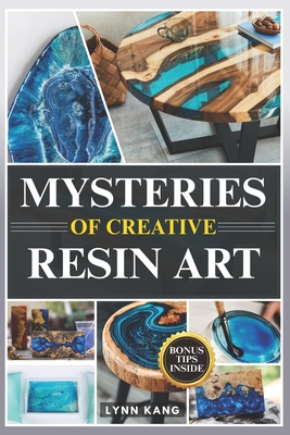 Mysteries of Creative Resin Art