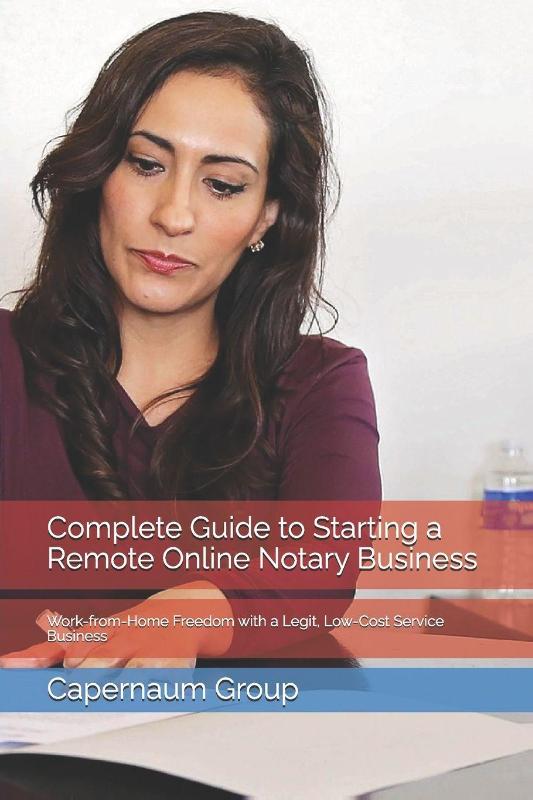 Group, C: Complete Guide to Starting a Remote Online Notary