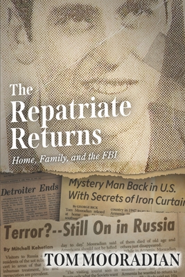 The Repatriate Returns: Home, Family, and the FBI