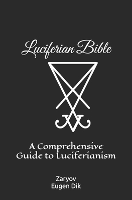Luciferian Bible: A Comprehensive Guide to Luciferianism