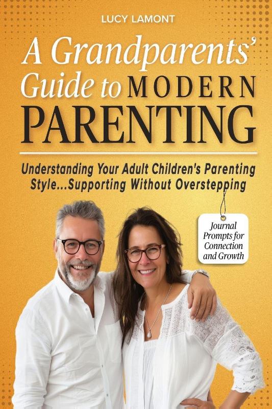 Lamont, L: Grandparents' Guide to Modern Parenting