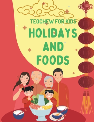 Teochew for Kids: Holidays and Foods