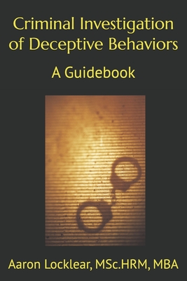 Criminal Investigation of Deceptive Behaviors: A Guidebook