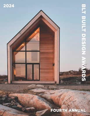 BLT Built Design Awards 2024: Awarding the best in Architecture, Interior Design, Landscape Design and Construction Product.