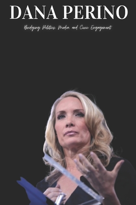Dana Perino: Bridging Politics, Media, and Civic Engagement