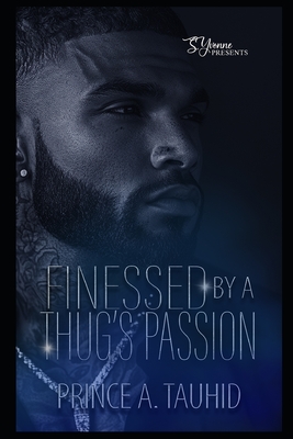 Finessed By A Thug's Passion