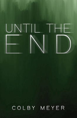 Until the End