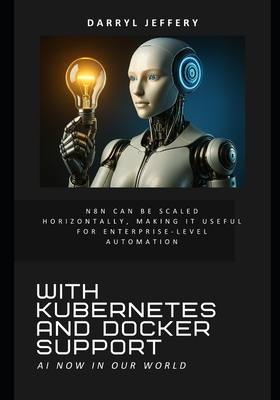 With Kubernetes and Docker Support: N8N can be Scaled Horizontally, Making it Useful for Enterprise-level Automation