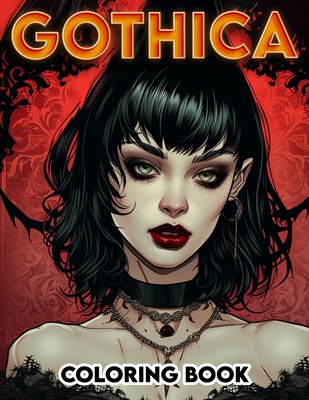 Gothica Coloring Book: Delve into the depths of gothic elegance with pages filled with enigmatic scenes and designs, offering a canvas for yo