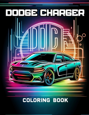 Dodge Charger Coloring Book: Color through decades of high-performance vehicles, each with a story that raced through American culture.