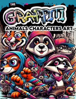 The Graffiti Animals Characters Art: Dive into a colorful menagerie of graffiti animals with our unique coloring book. Featuring funky designs and urb