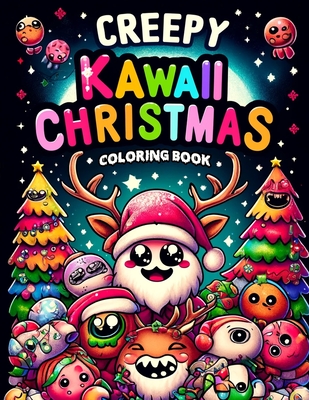 Creepy Kawaii Christmas Coloring book: Featuring adorable yet spooky designs of mischievous helpers and ghostly gnomes, this collection is perfect for