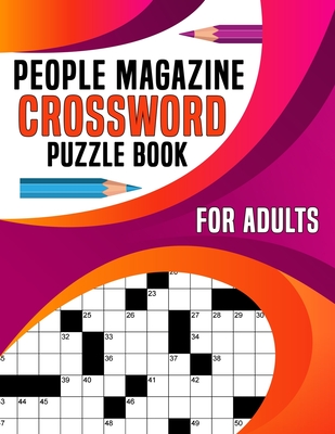 People Magazine Crossword puzzle Book For Adults: Engage with Historical Figures, Celebrities, and More in Every Challenge