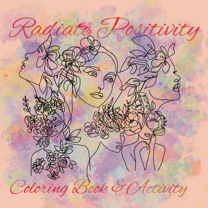 Radiate Positivity Coloring Book With inspirational Quotes