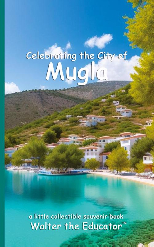 Celebrating the City of Mugla