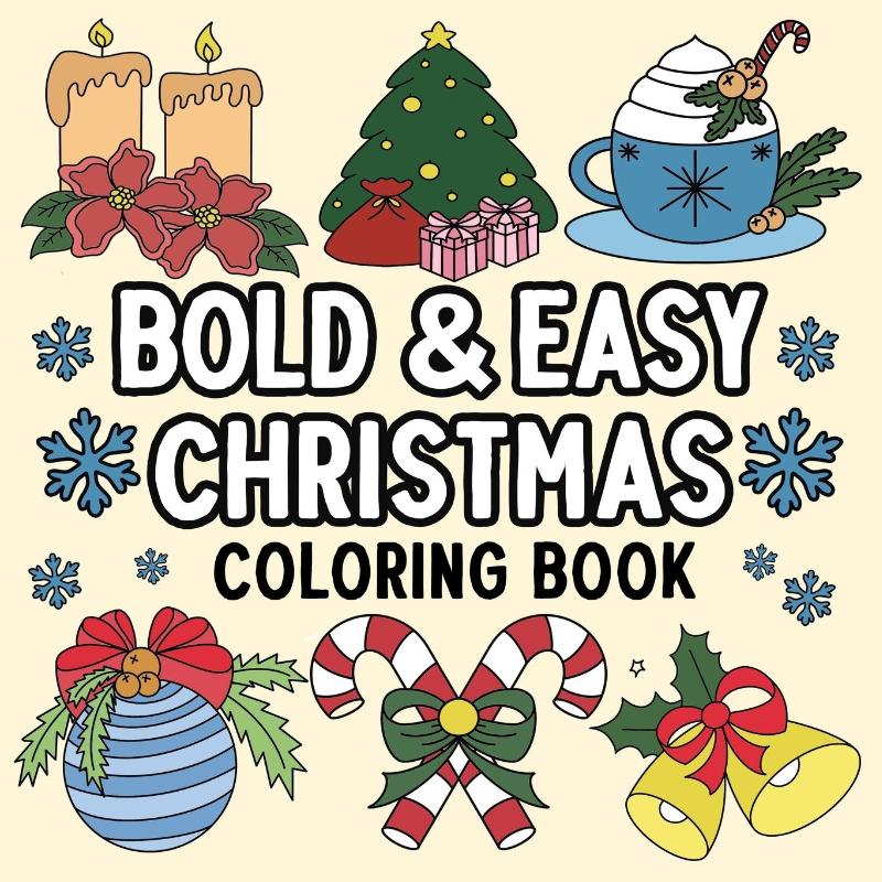Bold and Easy Christmas Coloring Book