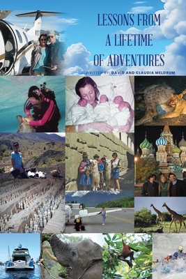 Lessons From a Lifetime of Adventures