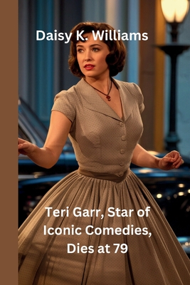 Teri Garr, Star of Iconic Comedies, Dies at 79