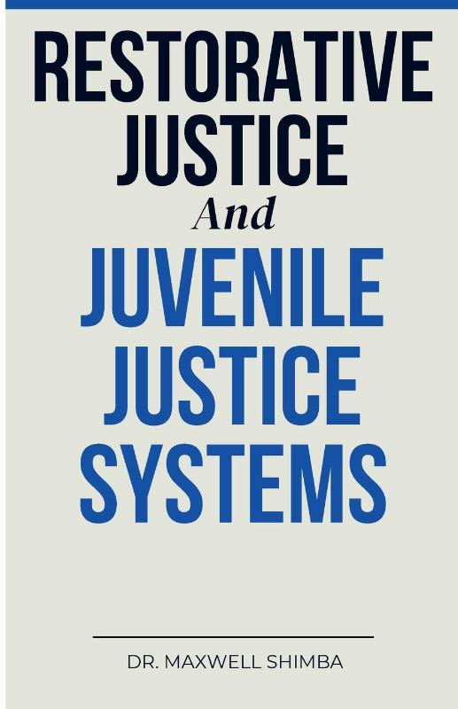 Restorative Justice and Juvenile Justice Systems