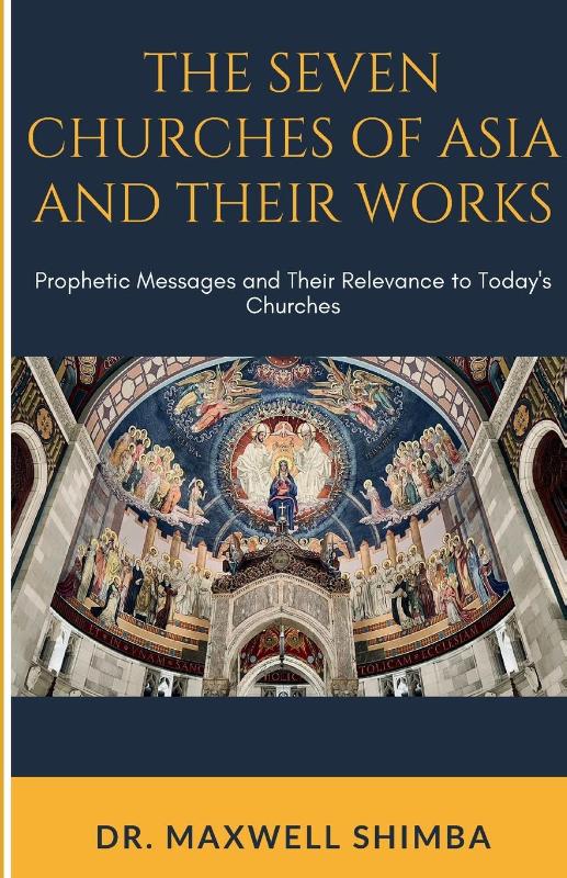 The Seven Churches of Asia and Their Works