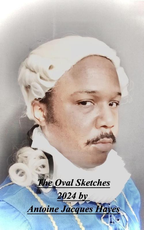 The Oval Sketches 2024 by Antoine Jacques Hayes