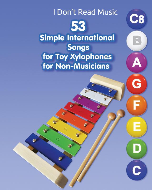 53 Simple International Songs for Toy Xylophones for Non-Musicians