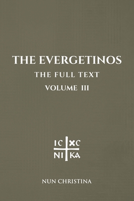 The Evergetinos Volume 3: The Full Text